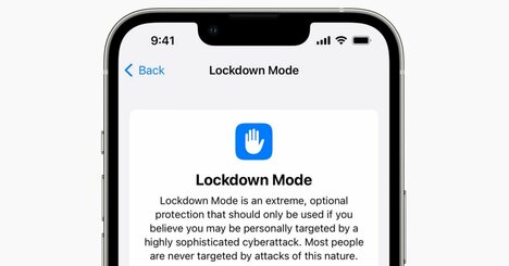 Appleの新機能「ロックダウンモード」は、サイバー攻撃の標的にされた個人を守る