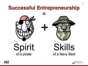 起業家になるには、海賊のようなスピリットと<br />海軍特殊部隊が持つスキルの両方が必要だ<br />〜ＭＩＴ式スタートアップに学ぶ〜