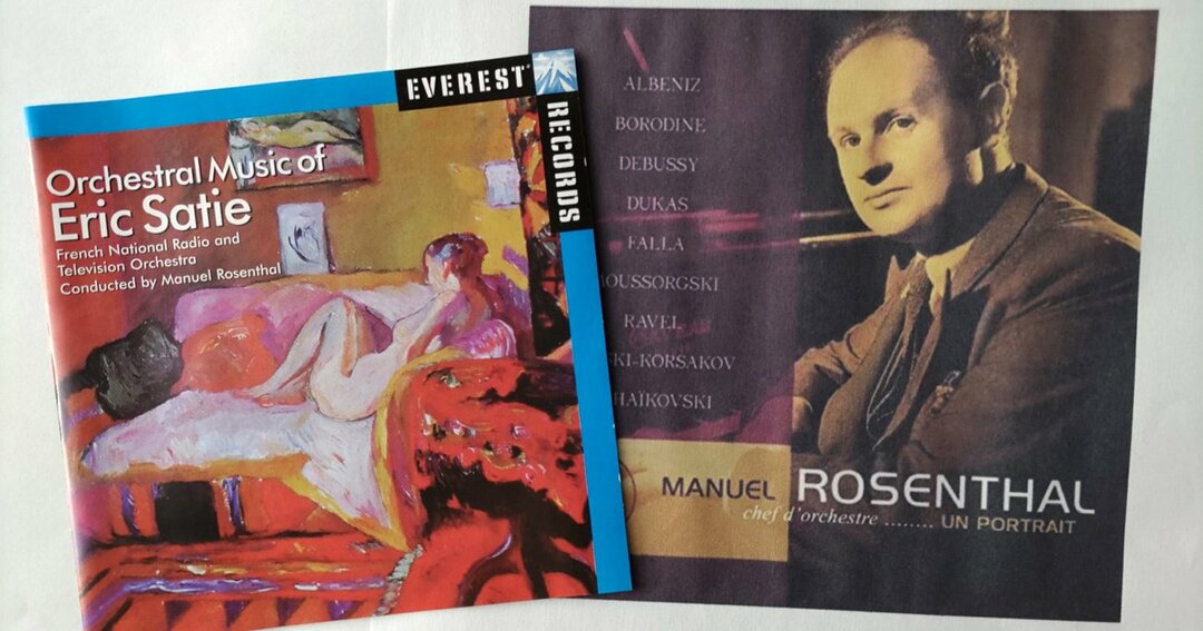 ロザンタール指揮の「エリック・サティ管弦楽曲集」とマニュエル・ロザンタールの肖像