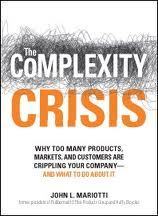 『複雑という危機』～多すぎる製品、市場、顧客が企業を駄目にする時――どうすればよいか？～